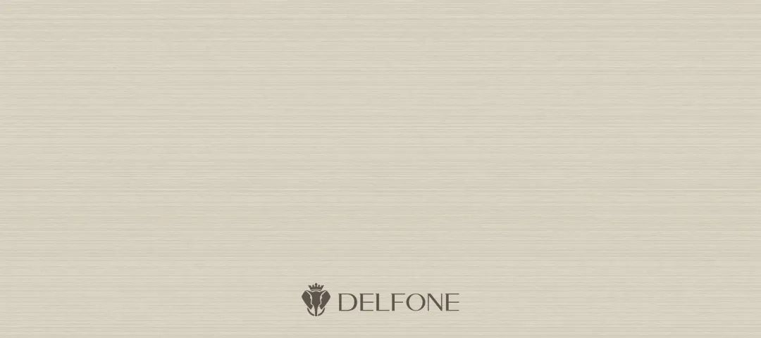 DELFONE家裝新品 | 米蘭摩登系列-優(yōu)雅格調，時尚典范(圖3)